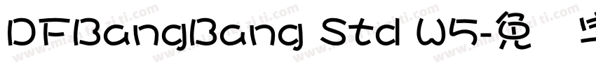 DFBangBang Std W5字体转换